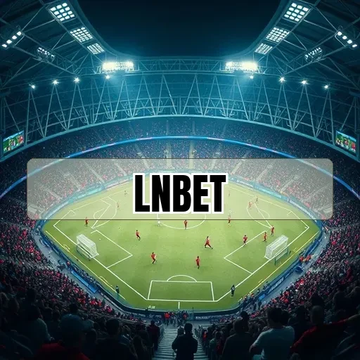 lnbet.com: Futebol em Jogo - A Experiência Definitiva para os Aficionados